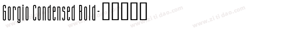 Gorgio Condensed Bold字体转换
